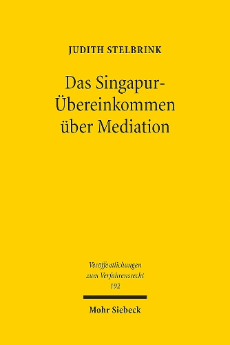 Das Singapur-Uebereinkommen ueber Mediation