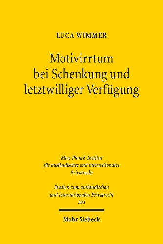 Motivirrtum bei Schenkung und letztwilliger Verfuegung