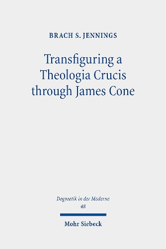 Transfiguring a Theologia Crucis through James Cone.