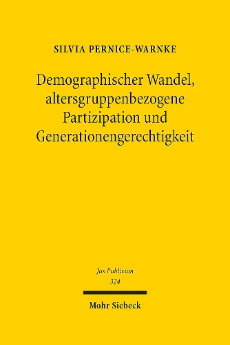 Demographischer Wandel, altersgruppenbezogene Partizipation und Generationengerechtigkeit