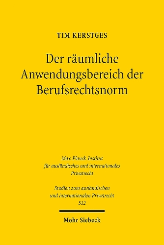 Der raeumliche Anwendungsbereich der Berufsrechtsnorm