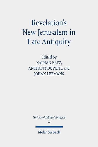 Revelation's New Jerusalem in Late Antiquity.