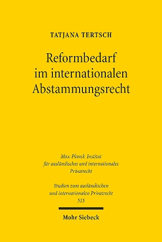 Reformbedarf im internationalen Abstammungsrecht.