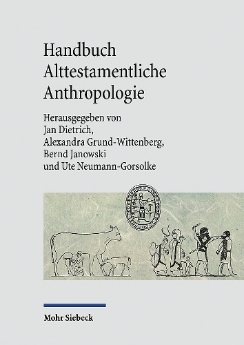 Handbuch Alttestamentliche Anthropologie.