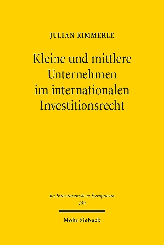 Kleine und mittlere Unternehmen im internationalen Investitionsrecht.