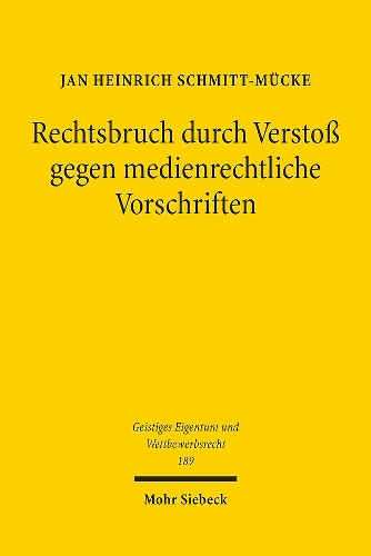 Rechtsbruch durch Verstoss gegen medienrechtliche Vorschriften.