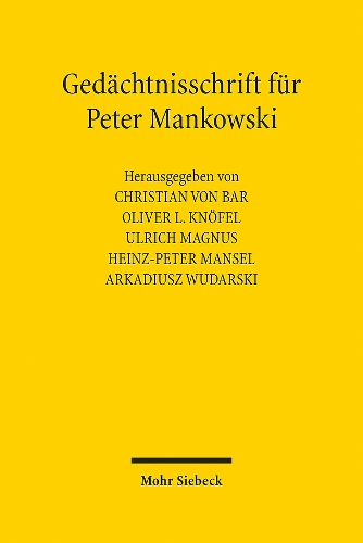 Gedaechtnisschrift fuer Peter Mankowski.