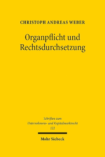 Organpflicht und Rechtsdurchsetzung.