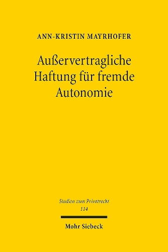 Ausservertragliche Haftung fuer fremde Autonomie