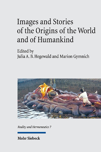 Images and Stories of the Origins of the World and of Humankind.