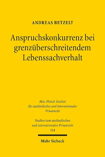 Anspruchskonkurrenz bei grenzueberschreitendem Lebenssachverhalt.