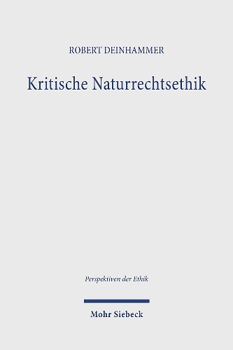 Kritische Naturerechtsethik.