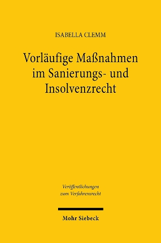 Vorlaeufige Massnahmen im Sanierungs- und Insolvenzrecht