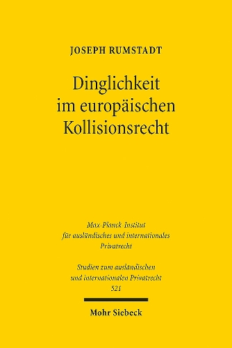 Dinglichkeit im europaeischen Kollisionsrecht