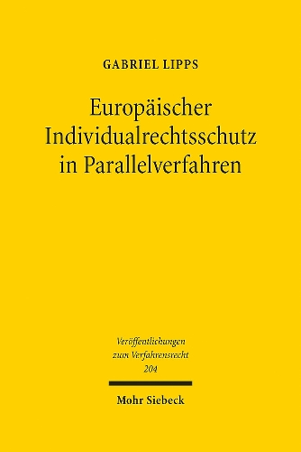 Europaeischer Individualrechtsschutz in Parallelverfahren.