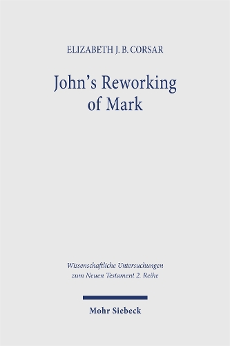 John's Reworking of Mark