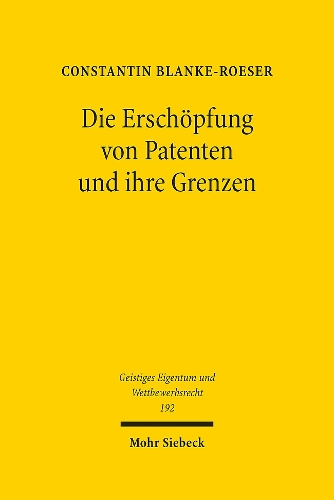 Die Erschoepfung von Patenten und ihre Grenzen.