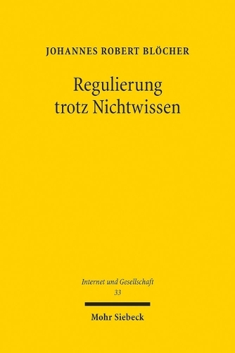 Regulierung trotz Nichtwissen