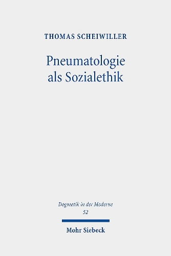 Pneumatologie als Sozialethik