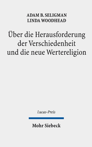 Ueber die Herausforderung der Verschiedenheit und die neue Wertereligion.