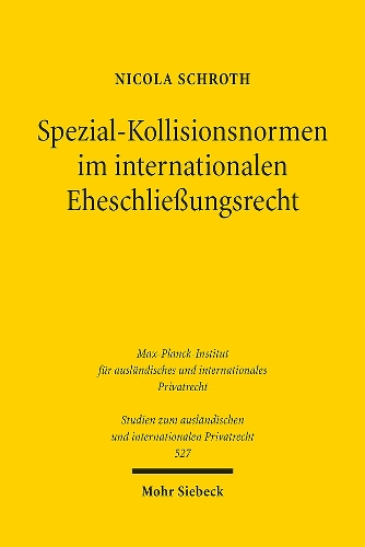 Spezial-Kollisionsnormen im internationalen Eheschliessungsrecht