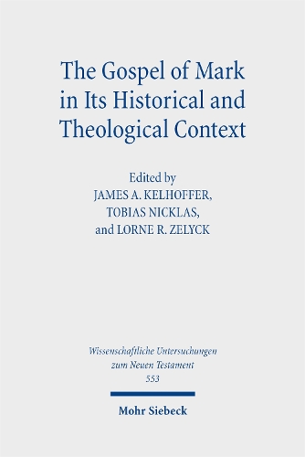 The Gospel of Mark in its Historical and Theological Context.