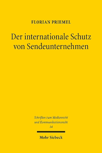 Der internationale Schutz von Sendeunternehmen