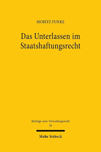 Das Unterlassen im Staatshaftungsrecht