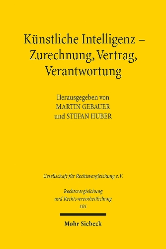 Kuenstliche Intelligenz - Zurechnung, Vertrag, Verantwortung