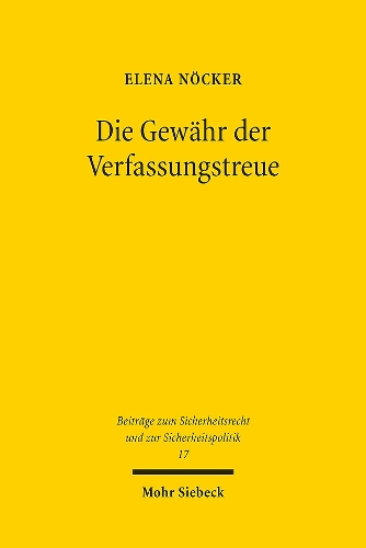 Die Gewaehr der Verfassungstreue