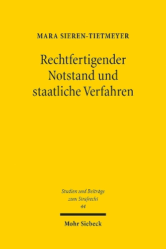 Rechtfertigender Notstand und staatliche Verfahren