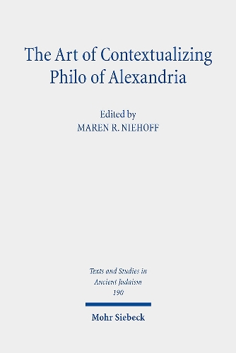The Art of Contextualizing Philo of Alexandria.