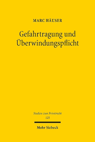 Gefahrtragung und Ueberwindungspflicht
