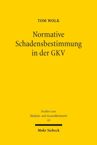 Normative Schadensbestimmung in der GKV
