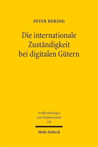 Die internationale Zustaendigkeit bei digitalen Guetern.