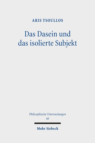 Das Dasein und das isolierte Subjekt
