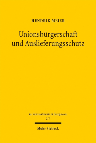 Unionsbuergerschaft und Auslieferungsschutz