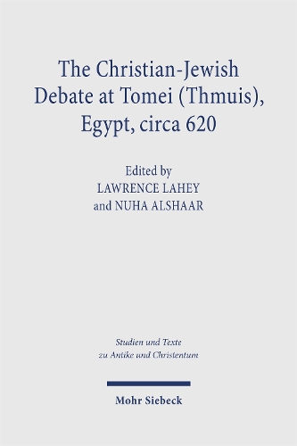 The Christian-Jewish Debate at Tomei (Thmuis), Egypt, circa 620