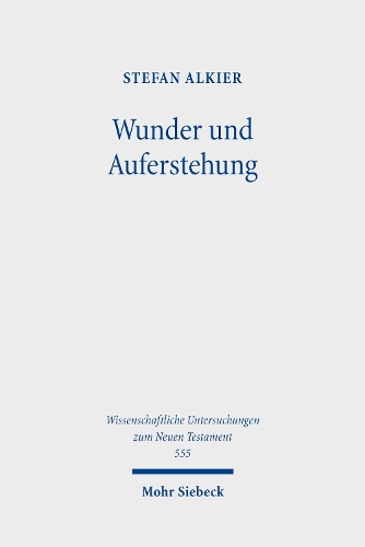 Wunder und Auferstehung