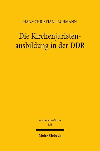 Die Kirchenjuristenausbildung in der DDR.