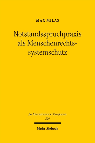 Notstandsspruchpraxis als Menschenrechtssystemschutz