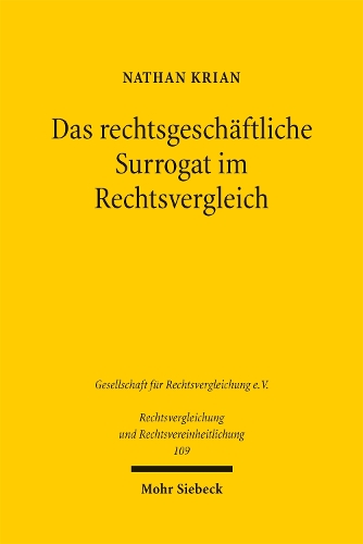 Das rechtsgeschaeftliche Surrogat im Rechtsvergleich