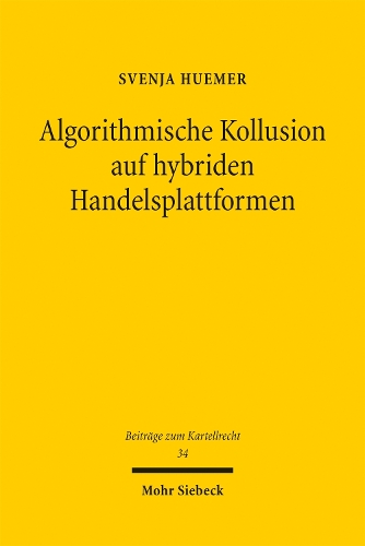 Algorithmische Kollusion auf hybriden Handelsplattformen.