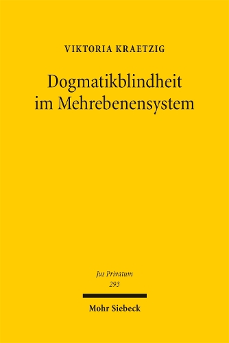 Dogmatikblindheit im Mehrebenensystem.