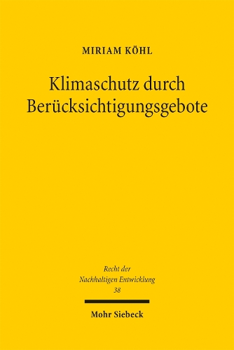 Klimaschutz durch Beruecksichtigungsgebote.