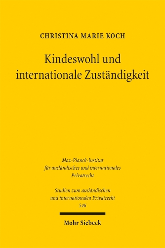 Kindeswohl und internationale Zustaendigkeit