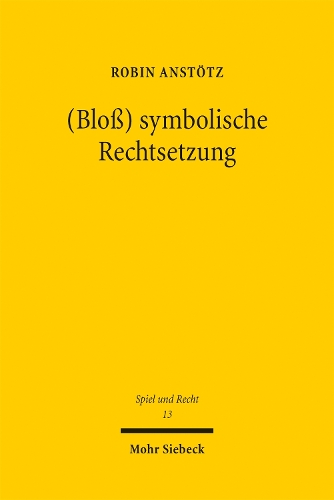 (Bloss) symbolische Rechtsetzung