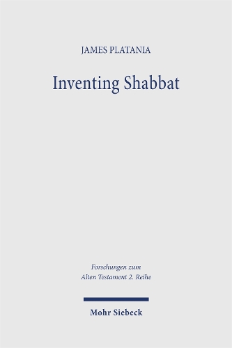 Inventing Shabbat