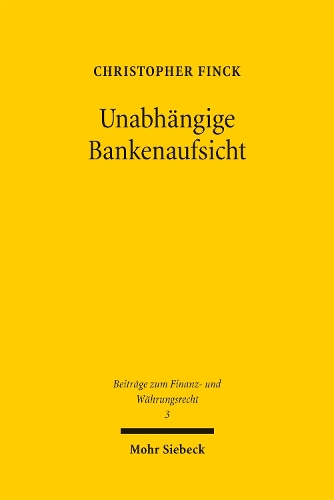 Unabhaengige Bankenaufsicht