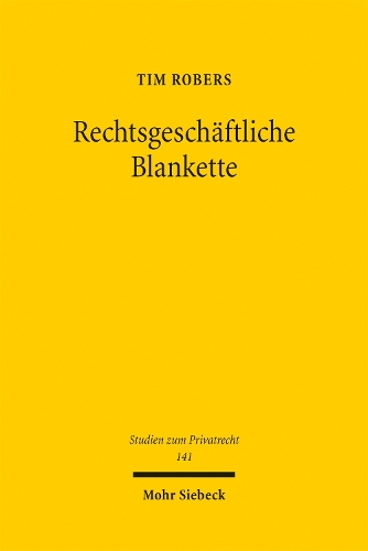 Rechtsgeschaeftliche Blankette.
